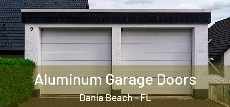  Aluminum Garage Doors Dania Beach - FL