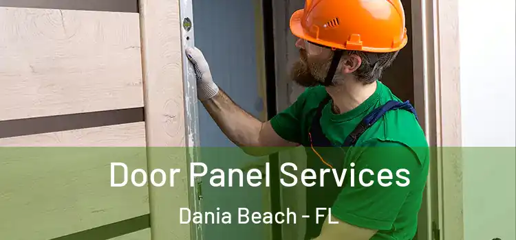 Door Panel Services Dania Beach - FL