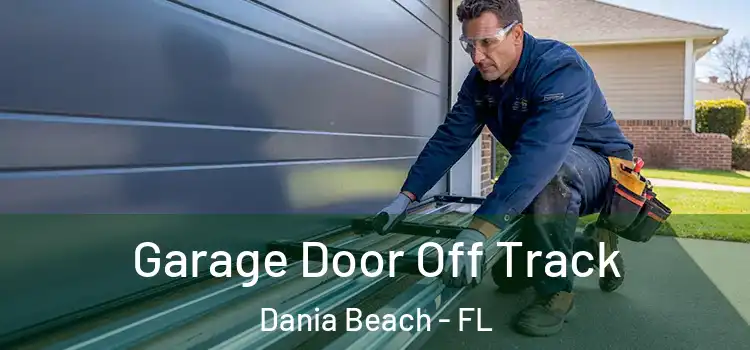  Garage Door Off Track Dania Beach - FL