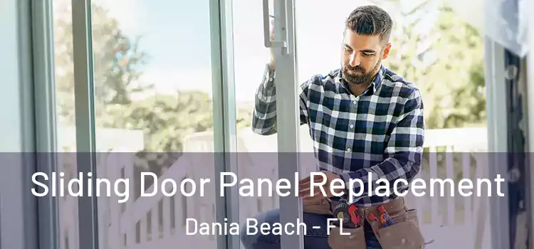  Sliding Door Panel Replacement Dania Beach - FL